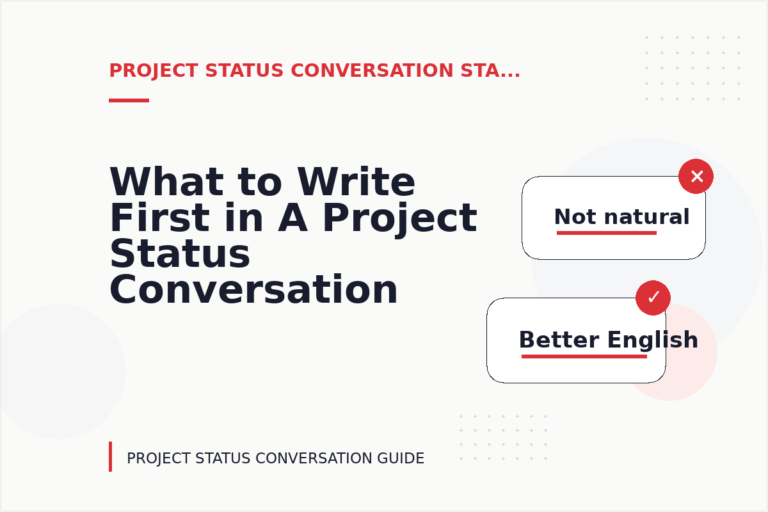 What to Write First in A Project Status Conversation