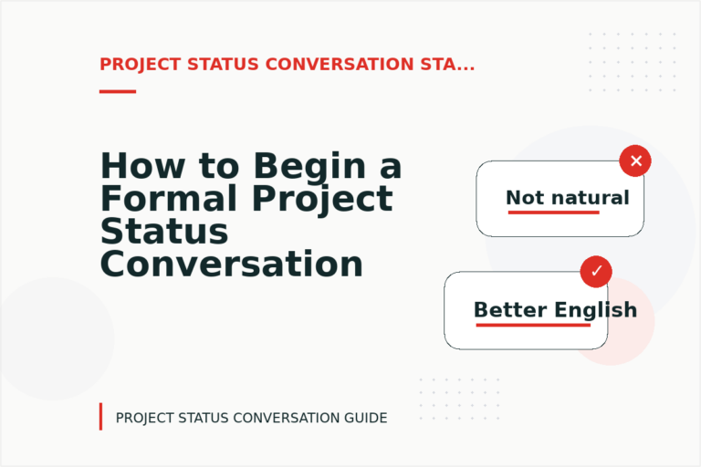 How to Begin a Formal Project Status Conversation