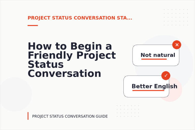 How to Begin a Friendly Project Status Conversation