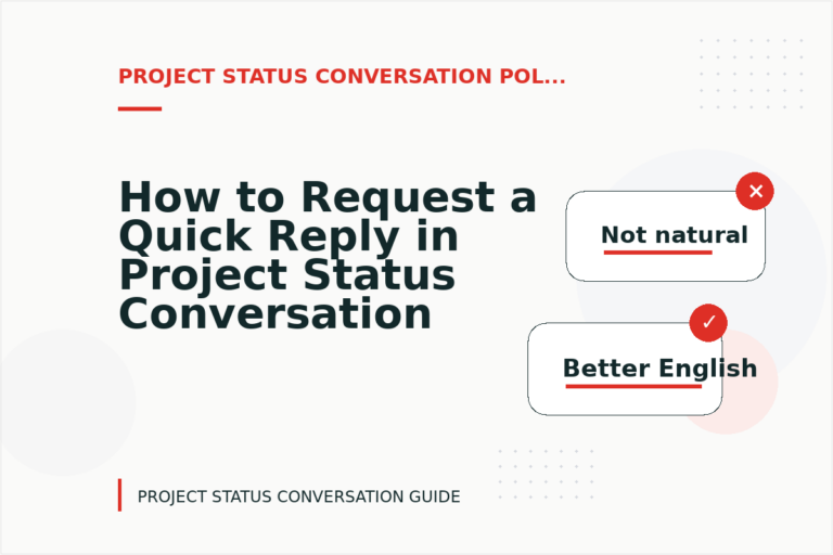 How to Request a Quick Reply in Project Status Conversation English