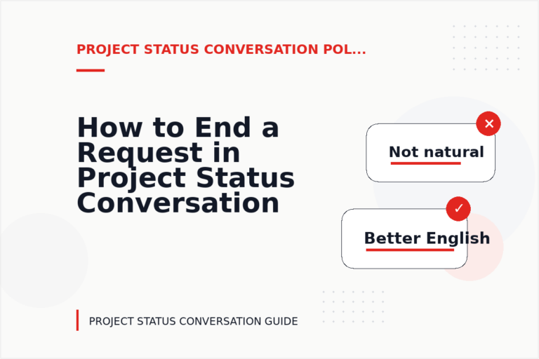 How to End a Request in Project Status Conversation English How to End a Request in Project Status Conversation English