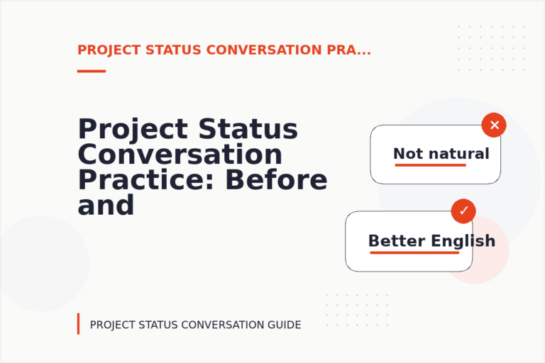 Project Status Conversation Practice: Before and After Corrections